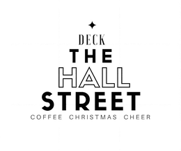 DECK THE HALL STREET COFFEE CHRISTMAS CHEER trademark