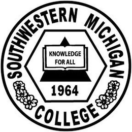 SOUTHWESTERN MICHIGAN COLLEGE KNOWLEDGE FOR ALL 1964 trademark