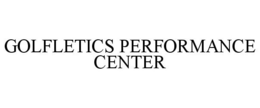 GOLFLETICS PERFORMANCE CENTER trademark
