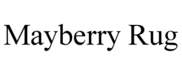 MAYBERRY RUG trademark