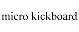 MICRO KICKBOARD trademark