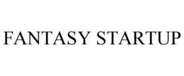 FANTASY STARTUP trademark