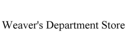 WEAVER'S DEPARTMENT STORE trademark