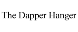 THE DAPPER HANGER trademark