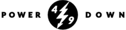 POWER 4 9 DOWN trademark