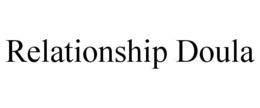 RELATIONSHIP DOULA trademark