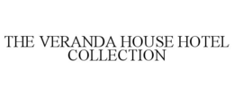 THE VERANDA HOUSE HOTEL COLLECTION trademark