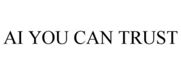 AI YOU CAN TRUST trademark