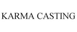 KARMA CASTING trademark
