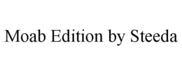 MOAB EDITION BY STEEDA trademark