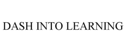 DASH INTO LEARNING trademark