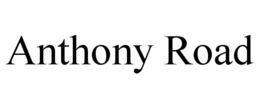 ANTHONY ROAD trademark