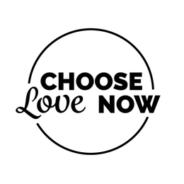 CHOOSE LOVE NOW trademark