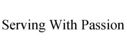 SERVING WITH PASSION trademark