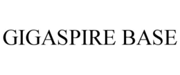 GIGASPIRE BASE trademark