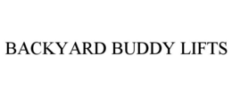 BACKYARD BUDDY LIFTS trademark