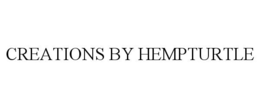 CREATIONS BY HEMPTURTLE trademark