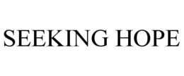 SEEKING HOPE trademark