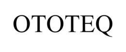OTOTEQ trademark