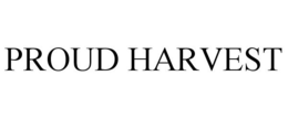 PROUD HARVEST trademark