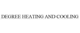 DEGREE HEATING AND COOLING trademark
