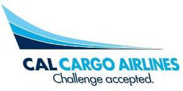 CAL CARGO AIRLINES CHALLENGE ACCEPTED. trademark