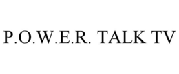 P.O.W.E.R. TALK TV trademark