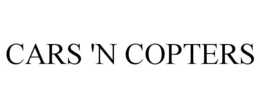 CARS 'N COPTERS trademark