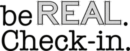 BE REAL. CHECK-IN. trademark