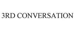 3RD CONVERSATION trademark