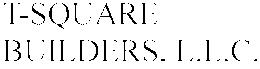 T-SQUARE BUILDERS, L.L.C. trademark