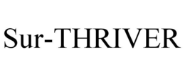 SUR-THRIVER trademark