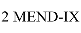2 MEND-IX trademark