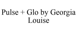 PULSE + GLO BY GEORGIA LOUISE trademark