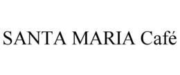 SANTA MARIA CAFÉ trademark