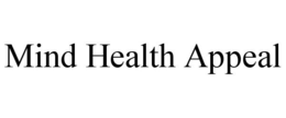 MIND HEALTH APPEAL trademark