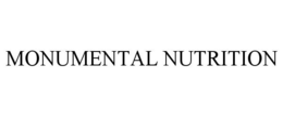 MONUMENTAL NUTRITION trademark