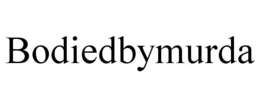 BODIEDBYMURDA trademark