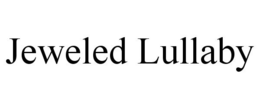 JEWELED LULLABY trademark
