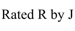 RATED R BY J trademark