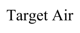 TARGET AIR trademark