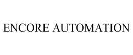 ENCORE AUTOMATION trademark