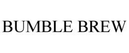 BUMBLE BREW trademark