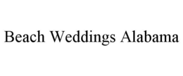 BEACH WEDDINGS ALABAMA trademark