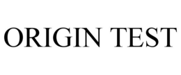ORIGIN TEST trademark