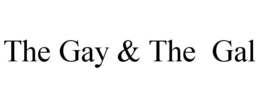 THE GAY & THE GAL trademark
