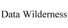 DATA WILDERNESS trademark