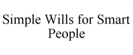 SIMPLE WILLS FOR SMART PEOPLE trademark