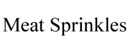 MEAT SPRINKLES trademark