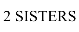 2 SISTERS trademark